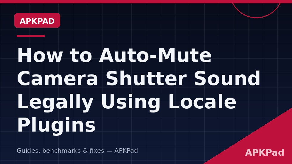 Camera settings illustrating how to auto-mute the shutter sound legally with locale plugin actions