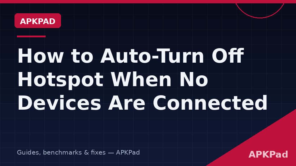 auto turn off hotspot no devices connected macrodroid detection methods and limits