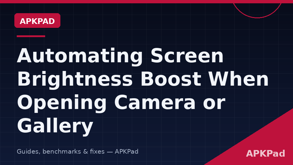 Automate screen brightness boost camera gallery MacroDroid macro raising display brightness on app launch and restoring it on close