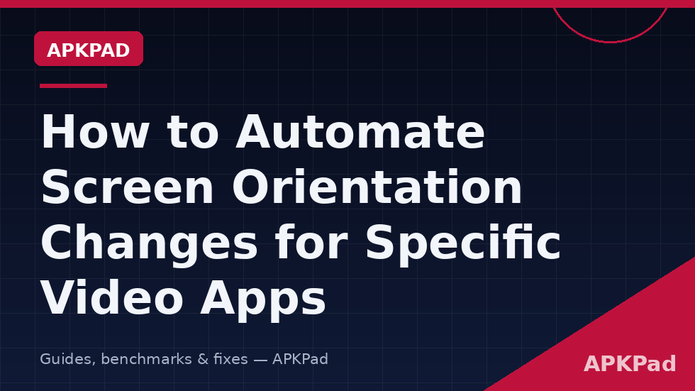 MacroDroid automate screen orientation video apps macrodroid workflow forcing landscape in a video player and restoring portrait on exit