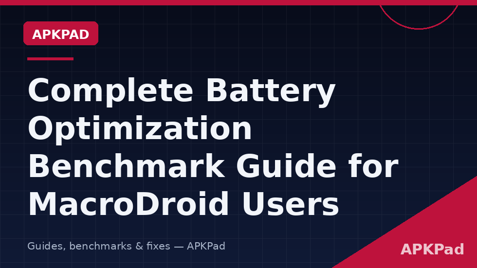 battery optimization benchmark macrodroid controlled testing methodology overnight drain