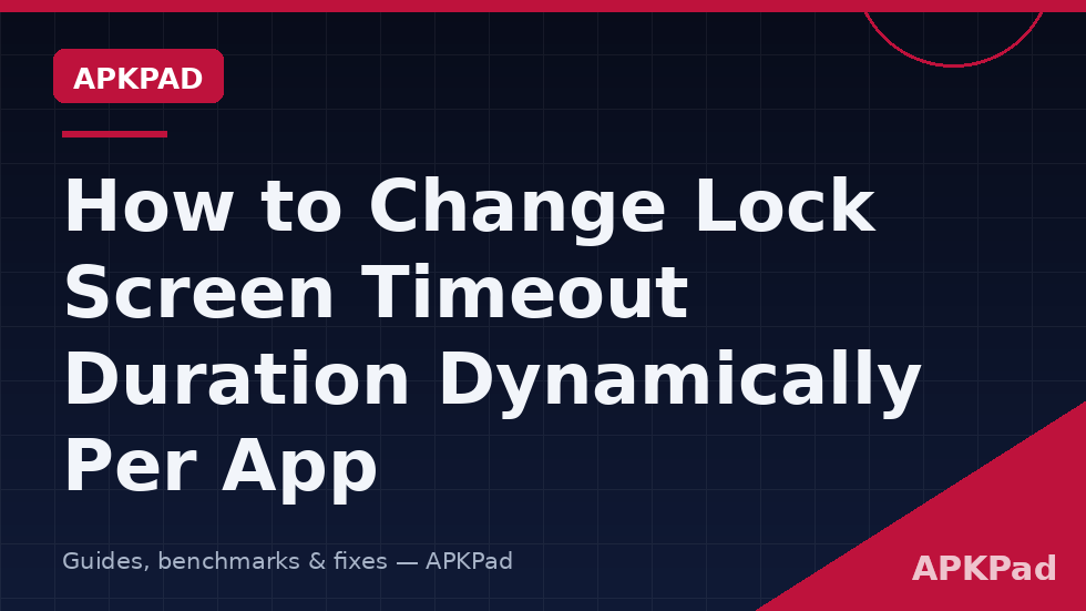 MacroDroid macro changing lock screen timeout duration dynamically per app using screen_off_timeout