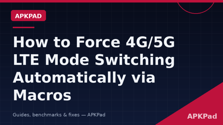 How to Force 4G/5G LTE Mode Switching Automatically via Macros