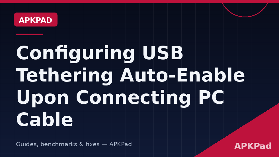 USB tethering settings for auto-enable when a PC cable is connected to the phone