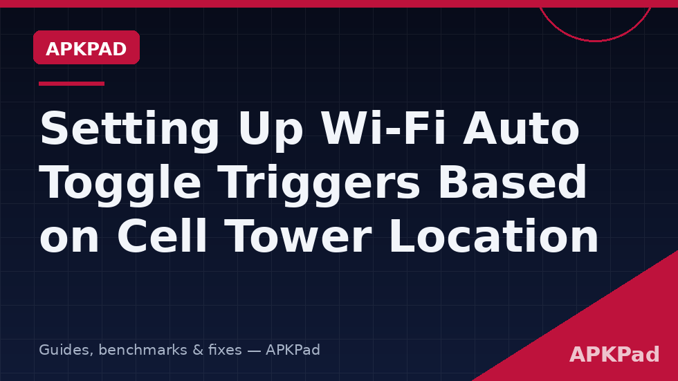 MacroDroid setup wifi auto toggle cell tower macrodroid with Cell Tower Changed trigger and Wi-Fi Enable action